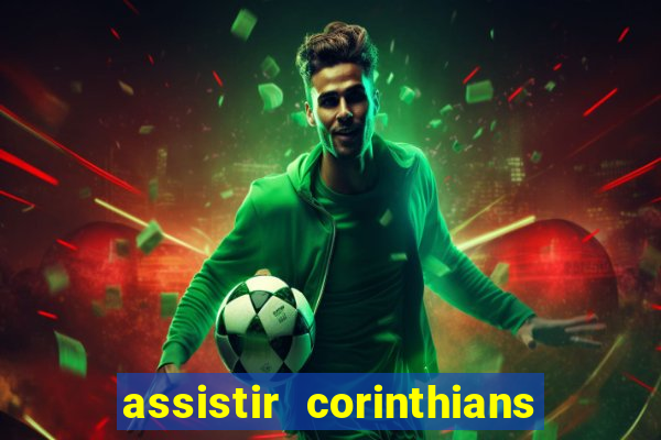 assistir corinthians x palmeiras ao vivo futemax